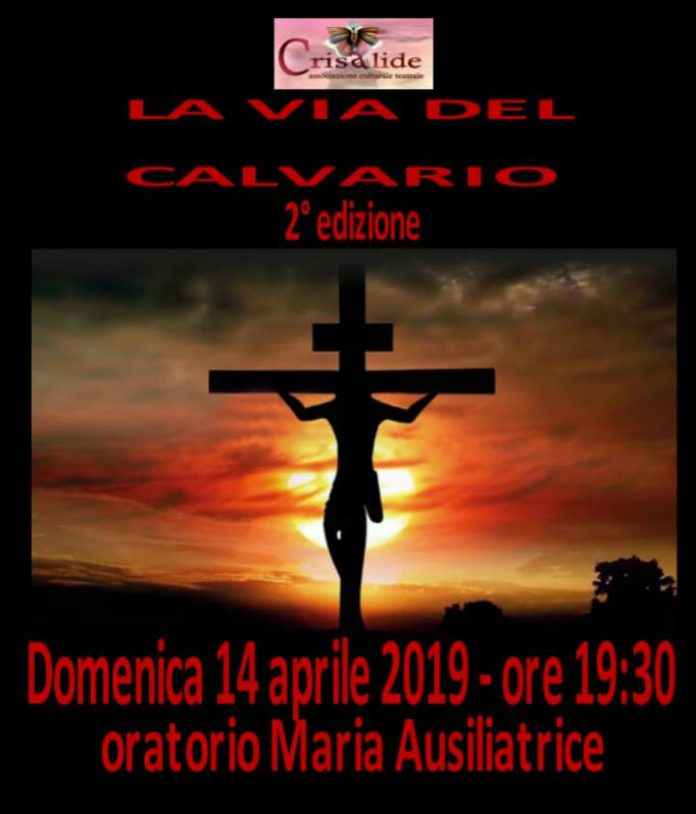 La passioen di Cristo, La via del Calvario